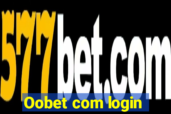 Oobet com login